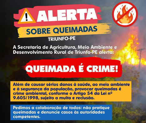 Prefeitura de Triunfo alerta à população sobre queimadas provocadas de forma irregular